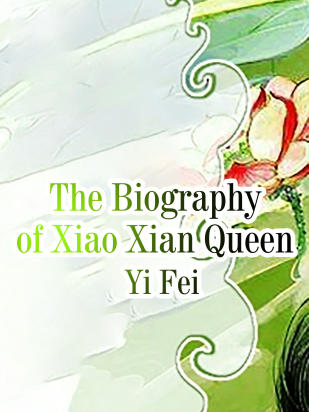 The Biography of Xiao Xian Queen
